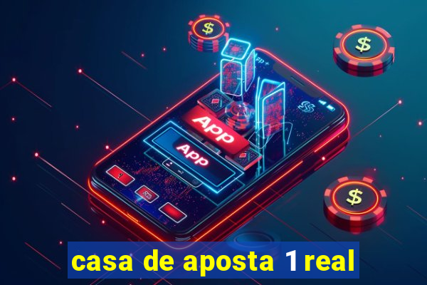 casa de aposta 1 real